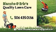 Blanche And Eric's Quality Lawn Care