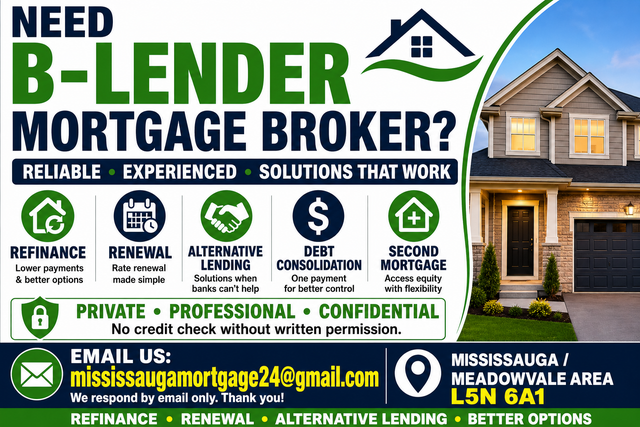 Looking for Mortgage Broker Experienced with Renewal & B-Lender