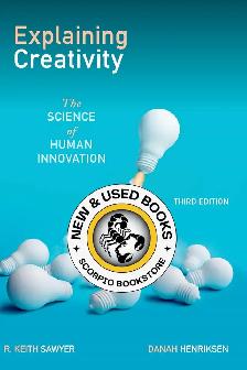 Explaining Creativity 3rd Edition Sawyer 9780197747537