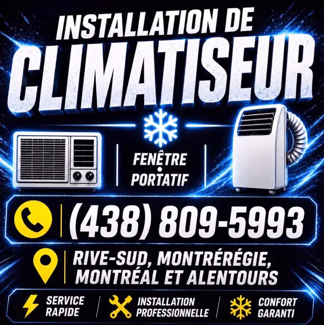 (438)809-5993 installation  CLIMATISEUR ,portatif!