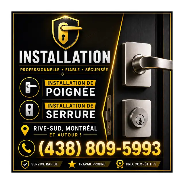 installation de POIGNÉE,SERRURE,BONS PRIX!(438)809-5993