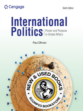 International Politics 6th Edition Paul D'Anieri 9798214157504