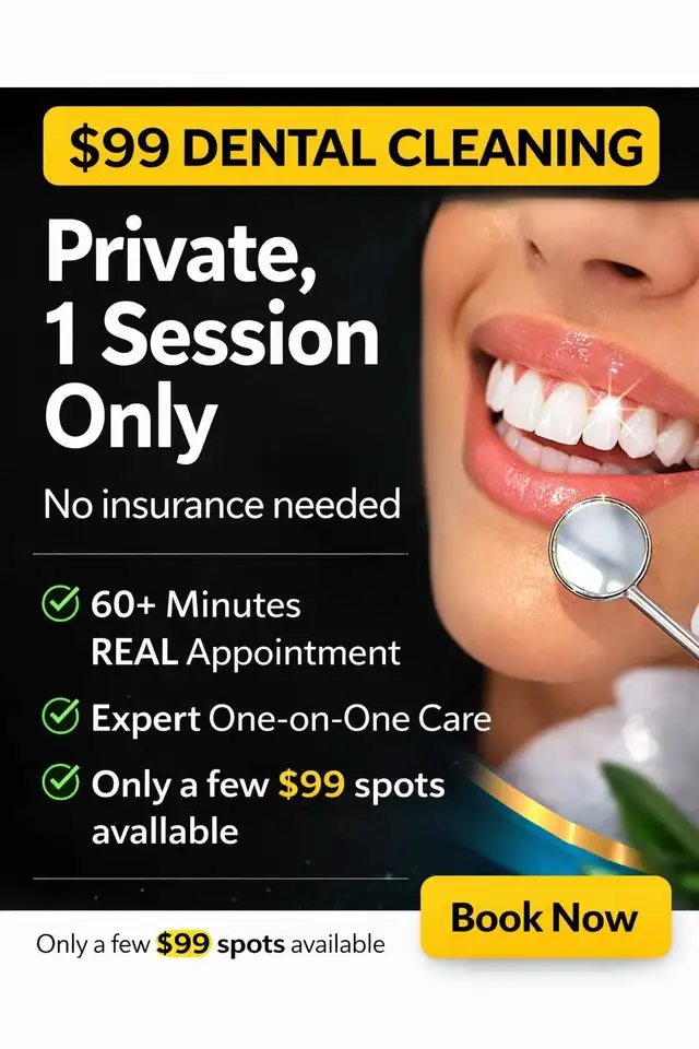 $99 full dental cleaning, 1 hour and only 1 session needed