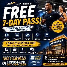 CLAIM YOUR FREE 7-DAY PASS TO LA FITNESS