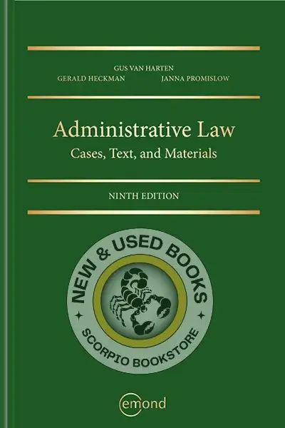 Administrative Law Cases Text and Materials 9E 9781774628041