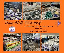 TEMP HELP WANTED – KINGSTON ROCK N’ GEM SHOW