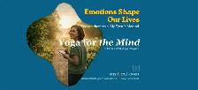 Yoga for the Mind — Understand Your Emotions Better Workshop | C - Photo 4