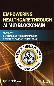 Empowering Healthcare through AI and Blockchain 9781394261802