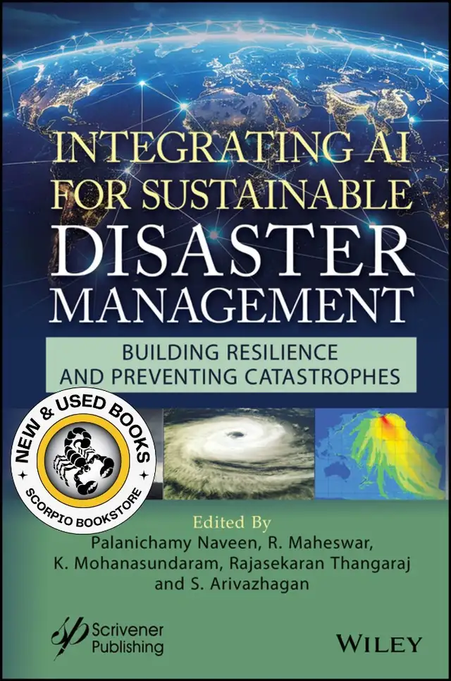 Integrating AI for Sustainable Disaster Management 9781394271573
