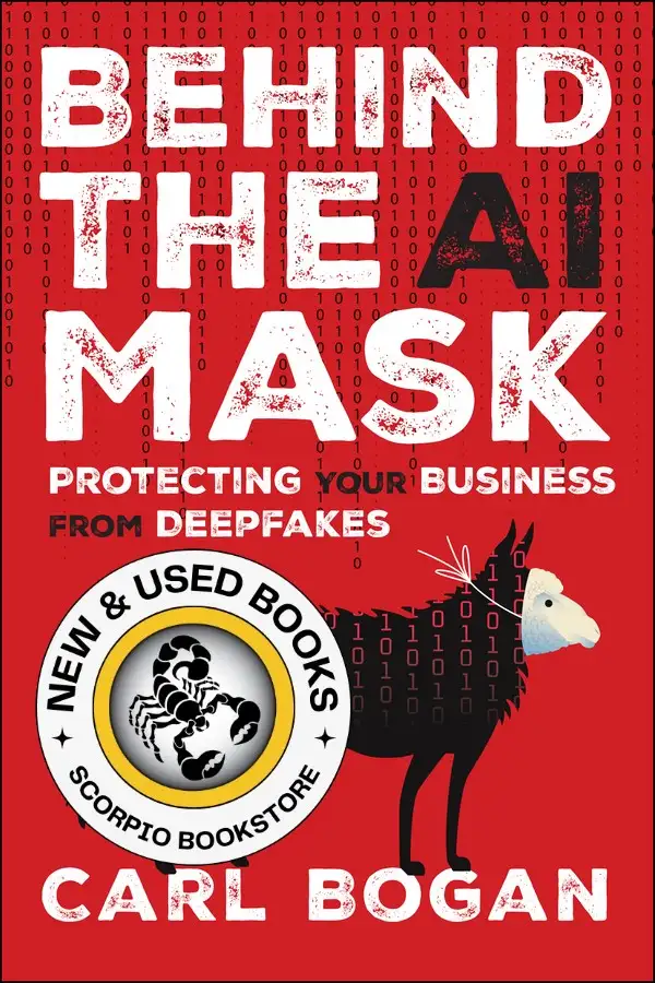 Behind the AI Mask by Carl Bogan 9781394337279