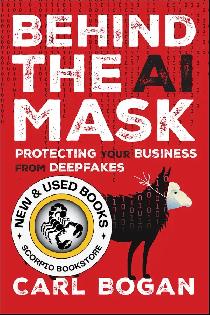 Behind the AI Mask by Carl Bogan 9781394337279