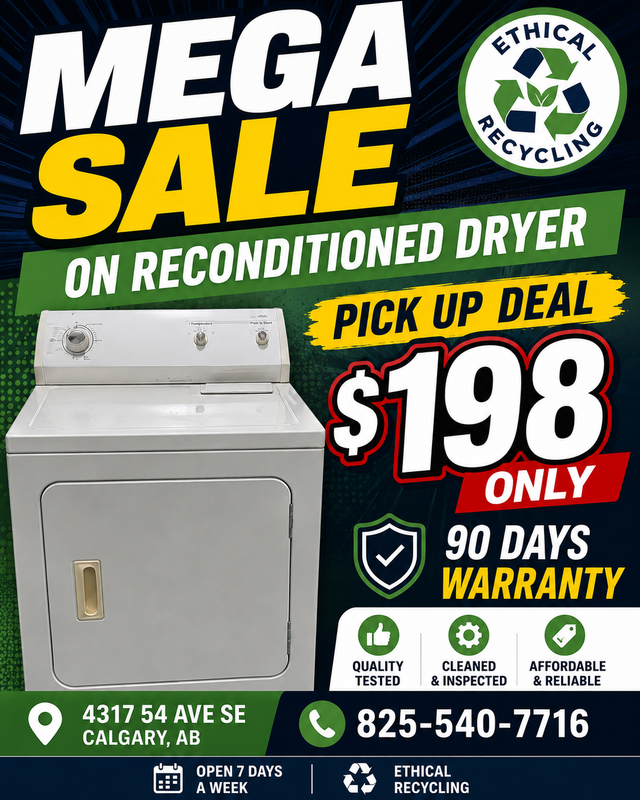MEGA SALE ON RECONDITIONED DRYER $198 PICK UP DEAL ONLY