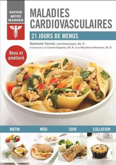 SAVOIR QUOI MANGER Maladies cardiovasculaires 21 jours de menus