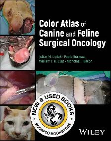 Color Atlas of Surgical Oncology in Dogs and Cats 9781119630753