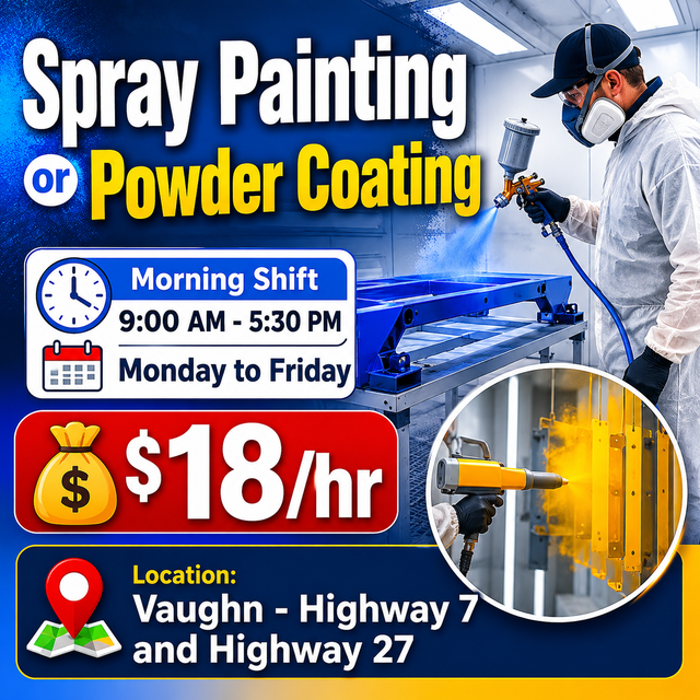 Powder Coating/Painter Job in Vaughan$18/hr with General labor