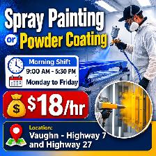 Powder Coating/Painter Job in Vaughan$18/hr with General labor