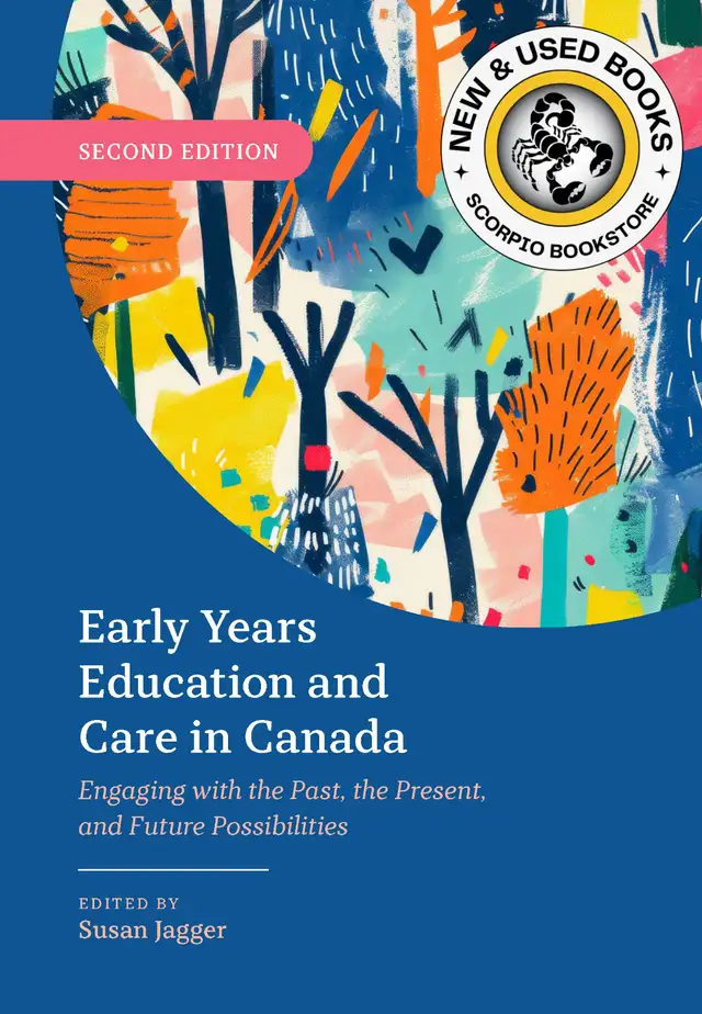 Early Years Education and Care in Canada 2E Jagger 9781773384726