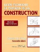 Guide technique et pratique de la construction UPC9782891132046