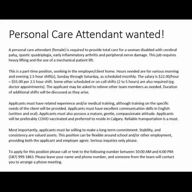Personal Care Attendant Required