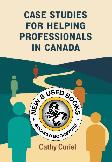 Case Studies for Helping Professionals in Canada 9781773385280