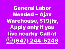 General Labor Needed-AJAX