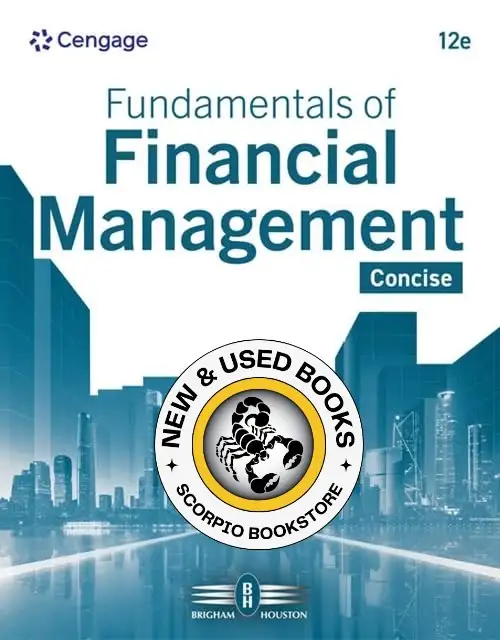 Fundamentals of Financial Management 12E Brigham 9798214040585