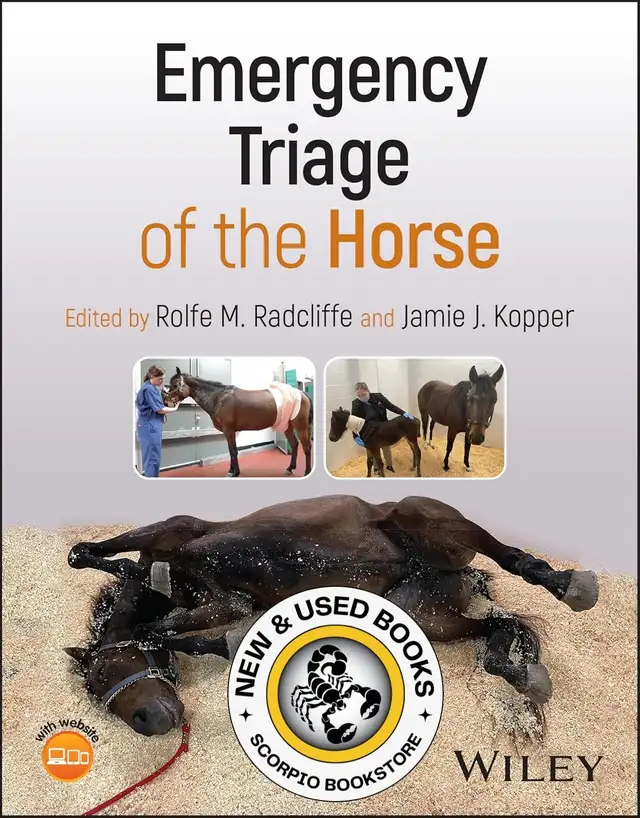 Emergency Triage of the Horse Rolfe M. Radcliffe 9781119817642