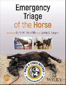 Emergency Triage of the Horse Rolfe M. Radcliffe 9781119817642