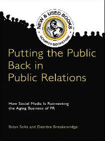 Putting the Public Back in Public Relations Solis 9780137150694