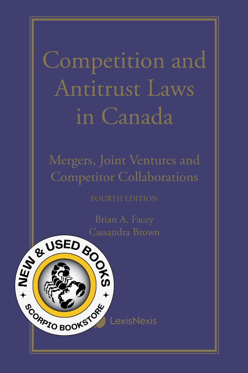 Competition and Antitrust Laws in Canada 4E 9780433539834