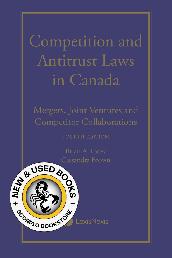 Competition and Antitrust Laws in Canada 4E 9780433539834
