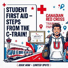 Students: Get Red Cross Certified Steps from the C-Train! ☀️