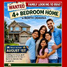 WANTED:  AAA FAMILY TENANTS SEEKING 4  BEDROOM – NORTH OSHAWA