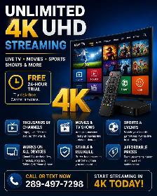 Unlimited 4K - UHD Streaming