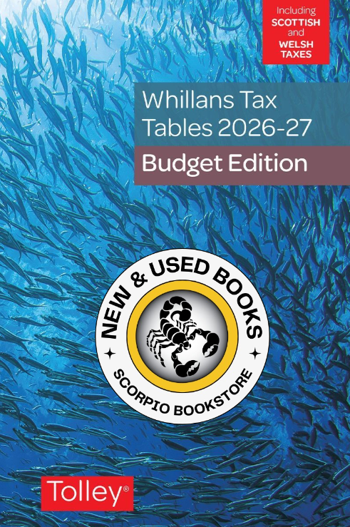 Whillans Tax Tables 2026-27 Budget Edition Tolley 9781474333559