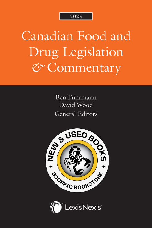 Canadian Food and Drug Legislation 2025 9780433538493