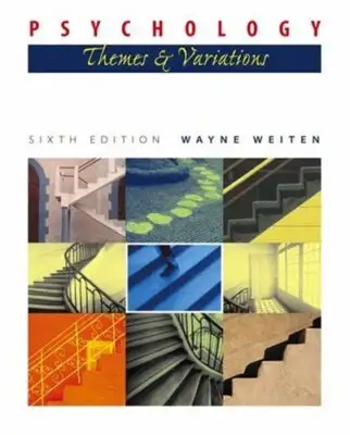 Psychology 6th Edition by Wayne Weiten 9780534597696
