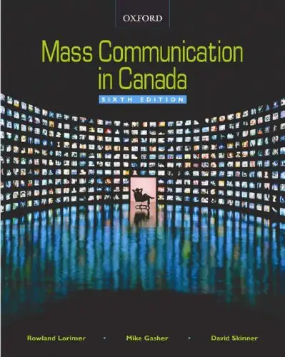 Mass Communication in Canada 6th Edition Lorimer 9780195425352
