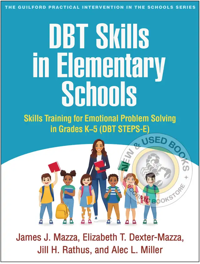 DBT Skills in Elementary Schools by James J. Mazza 9781462560202