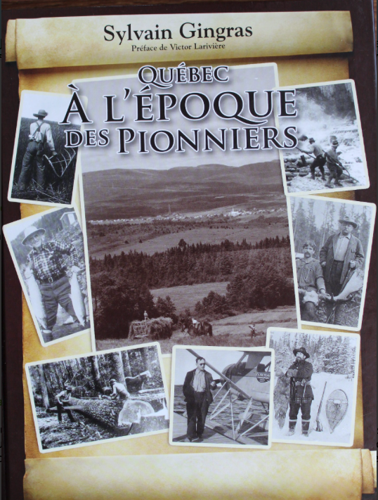 Sylvain Gingras QUÉBEC à l'époque des pionniers 97829800140884