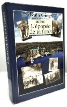 Sylvain Gingras QUÉBEC l'épopée de la forêt 9782980140877