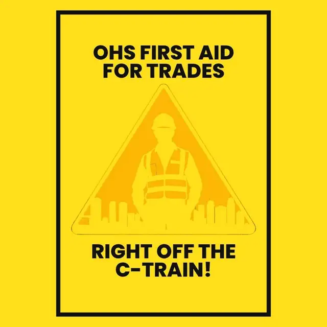 ️ First Aid for Trades | OHS Approved | Steps from C-Train