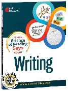 What the Science of Reading Says about Writing 9781087696713