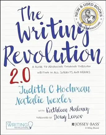 The Writing Revolution 2.0: A Guide to Advancing 9781394182039