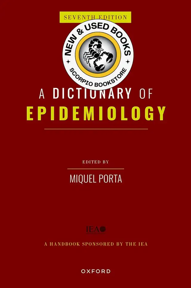 A Dictionary of Epidemiology 7th Edition Porta 9780197663639