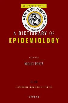 A Dictionary of Epidemiology 7th Edition Porta 9780197663639