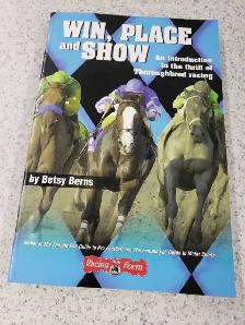 Win, Place and Show by Betsy Berns 9780970014719