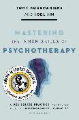Mastering the Inner Skills of Psychotherapy 2E 9781433845000