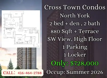 ACT FAST | Cross Towns North York Assignment | 2Bed Den 880Sqft