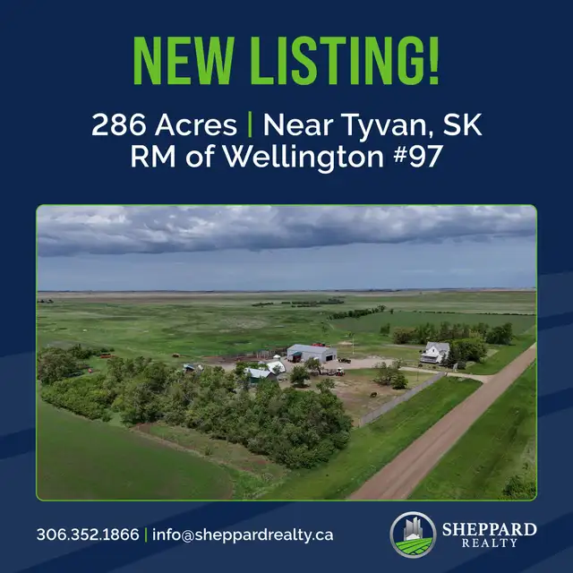286 Acres & Yard Site | RM of Wellington # 97 | Tyvan, SK Area